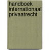Handboek Internationaal Privaatrecht door M.H. ten Wolde