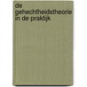 De gehechtheidstheorie in de praktijk by Susan M. Dr Johnson