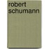 Robert Schumann