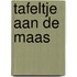 Tafeltje aan de Maas