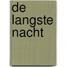 De langste nacht door Otto de Kat