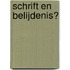 Schrift en Belijdenis?