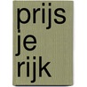 Prijs je rijk door Pieter De Smet