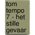 Tom Tempo 7 - Het stille gevaar