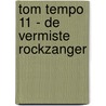 Tom Tempo 11 - De vermiste rockzanger door Edward De Rop