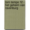 Tom Tempo 12 - Het geheim van Ravenburg door Edward De Rop
