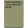 Trolls Wereldtour - Zing, dans en spring door Onbekend