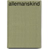 Allemanskind by Greetje van den Berg