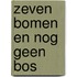 Zeven bomen en nog geen bos