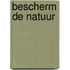 Bescherm de natuur