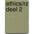 Ethics/RZ deel 2