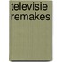 Televisie Remakes