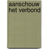Aanschouw het Verbond by B. van der Heiden