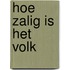 Hoe zalig is het volk