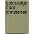 Gekruisigd door christenen