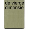 De Vierde Dimensie by Hans Peter Roel