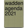 Wadden Agenda 2021 by Edicola Publishing