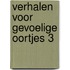 Verhalen voor gevoelige oortjes 3