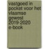Vastgoed in pocket voor het Vlaamse Gewest 2019-2020 E-Book