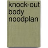Knock-out Body Noodplan door Maya W.F. Koolmees