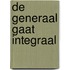 De Generaal gaat Integraal