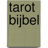 Tarot Bijbel by Nathalie Kriek