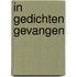 In Gedichten Gevangen
