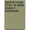 Getal & Ruimte Junior 1e editie groep 3 oefenboek door Onbekend