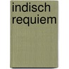 Indisch Requiem by Tomas Ross
