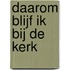 Daarom blijf ik bij de kerk