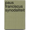 Paus Franciscus Synodaliteit by Unknown