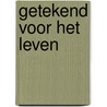 Getekend voor het leven door Onno Lassooy