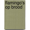 Flamingo's op brood by Jannet Butter