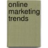 Online marketing trends
