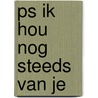 PS Ik hou nog steeds van je by Jenny Han