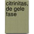 Citrinitas, de gele fase