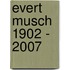 Evert Musch 1902 - 2007