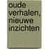 Oude verhalen, nieuwe inzichten
