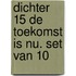 DICHTER 15 de toekomst is nu. set van 10