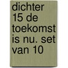DICHTER 15 de toekomst is nu. set van 10 door De Dichters van Dichter 15
