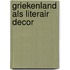 Griekenland als literair decor