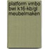 Platform vmbo BWI K16-KB/GL Meubelmaken
