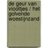 De geur van viooltjes / Het golvende woestijnzand