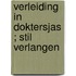 Verleiding in doktersjas ; Stil verlangen