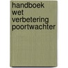 Handboek wet verbetering Poortwachter door Rob Joosten