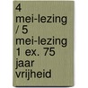 4 mei-lezing / 5 mei-lezing 1 ex. 75 jaar Vrijheid by Arnon Grunberg