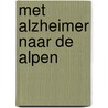 Met Alzheimer naar de Alpen door Rick de Leeuw