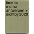 time to momo Antwerpen + Dichtbij 2020