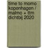 time to momo Kopenhagen / Malmo + ttm Dichtbij 2020