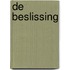 De beslissing